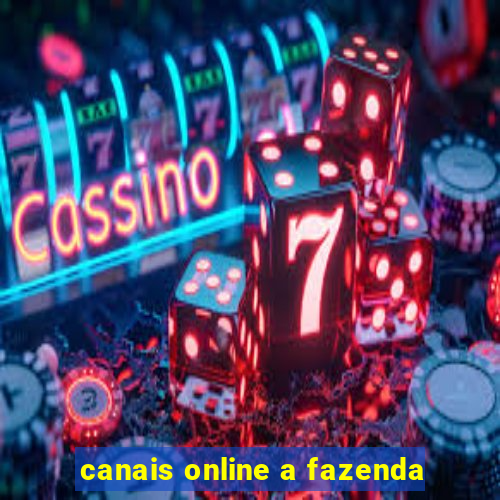 canais online a fazenda